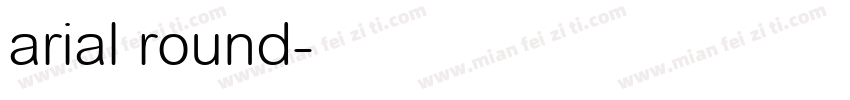arial round字体转换